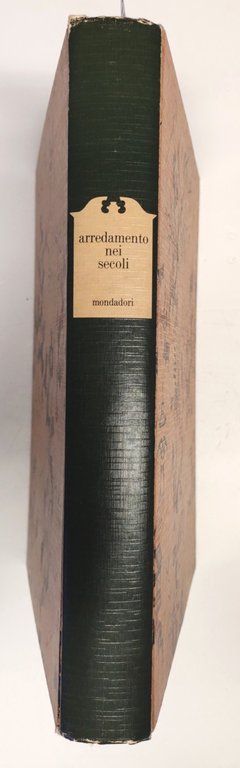 Arredamento Nei Secoli Panorama Universale Del Mobile Mondadori 1966