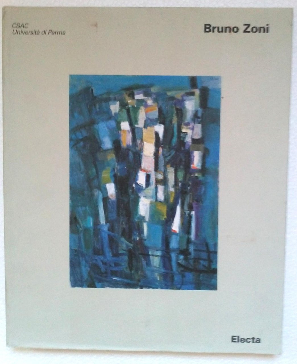 Arturo Carlo Quintavalle Bruno Zoni Electa 2003