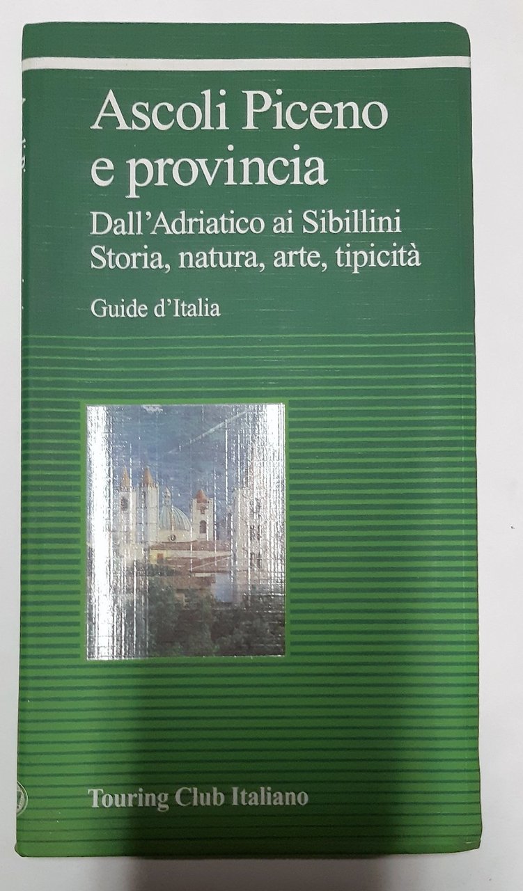Ascoli Piceno e provincia T.C.I 2003