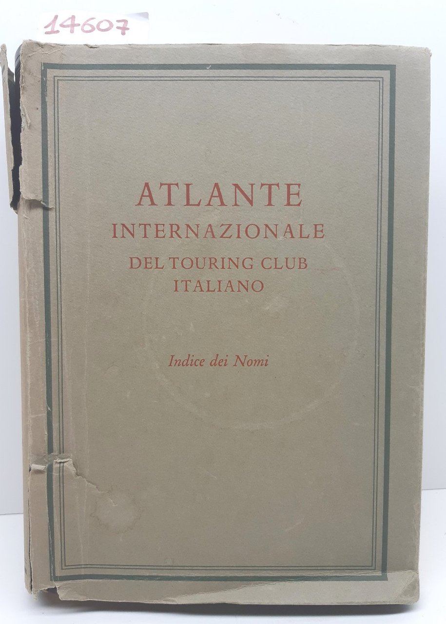 Atlante internazionale del Touring Club Italiano Indice dei nomi 1968