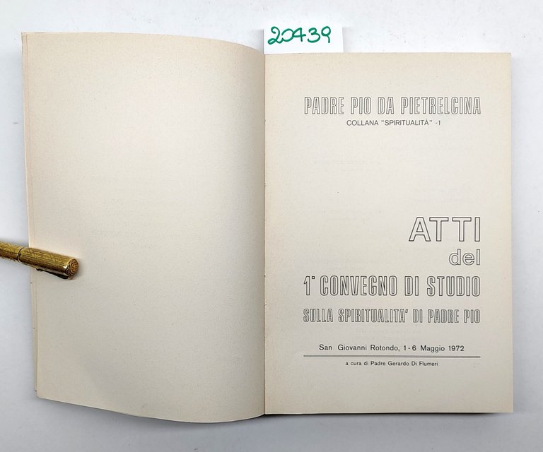 Atti del primo convegno di studio sulla spiritualità di Padre …