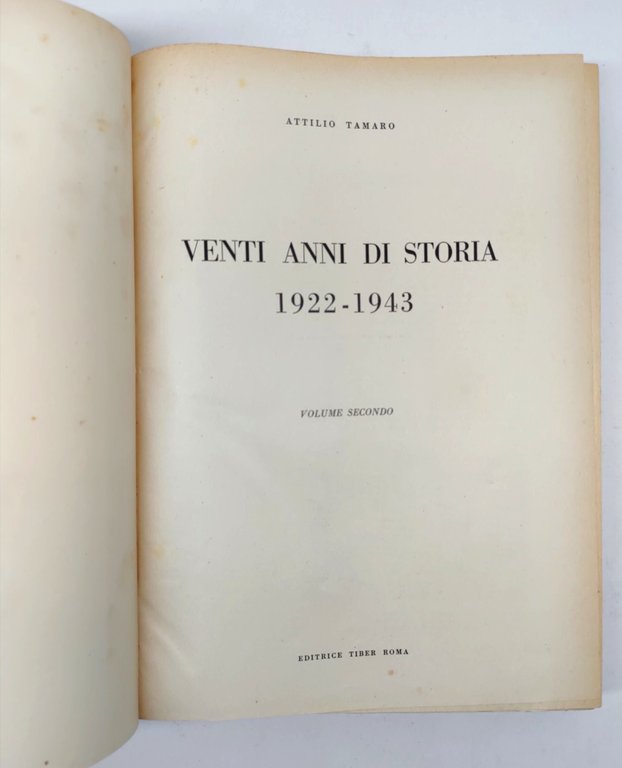 Attilio Tamaro Venti anni di storia 1922-1943 Tiber Roma 1953 …