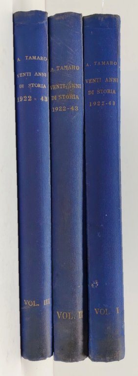 Attilio Tamaro Venti anni di storia 1922-1943 Tiber Roma 1953 …