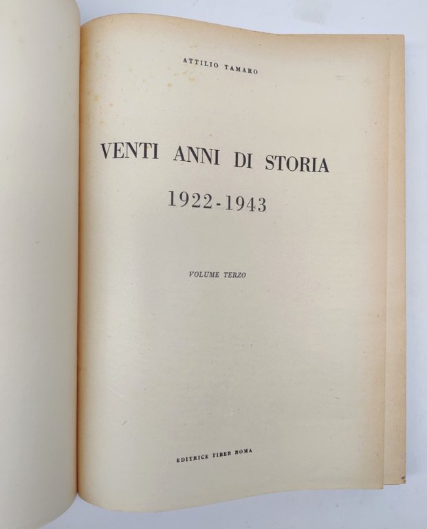 Attilio Tamaro Venti anni di storia 1922-1943 Tiber Roma 1953 …