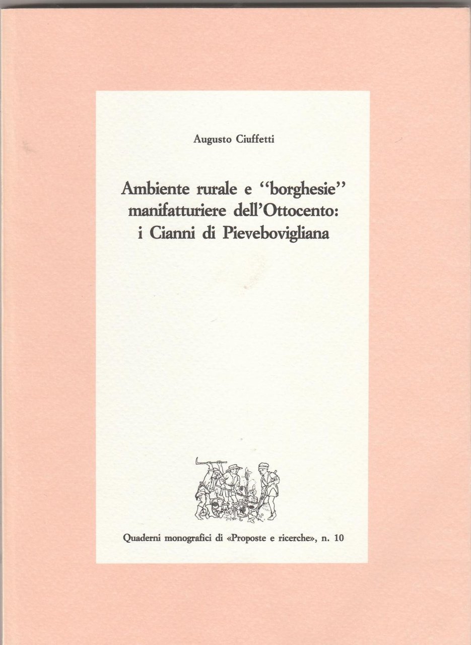 Augusto Ciuffetti Ambiente rurale e borghesie manifatturiere dell'800 i Cianni …