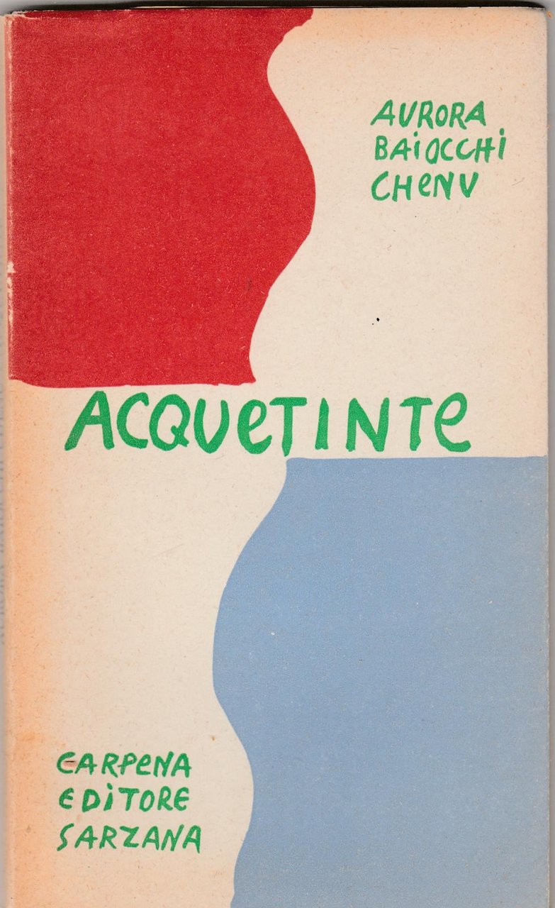 Aurora Baiocchi Chenu Acquetinte Carpena Editore Sarzana 1955 Autografato 6406