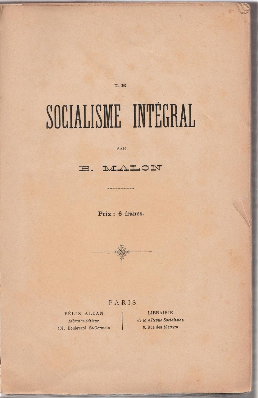 B. Malon Le Socialisme Integral Paris Alcan Ed. S.D.