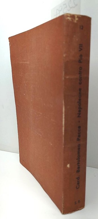 Bartolomeo Pacca Napoleone contro Pio VII Editoriale Romana 1944