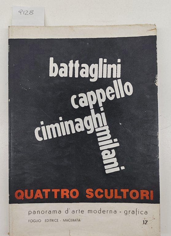 Battaglini Cappello Ciminaghi Milani 4 scultori Foglio editrice numero 17 | Immagine Gallery 1