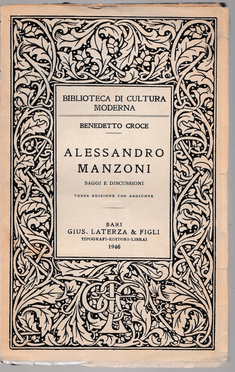 Benedetto Croce Alessandro Manzoni Saggi E Discussioni 3∞ Ed. 1946-L4306