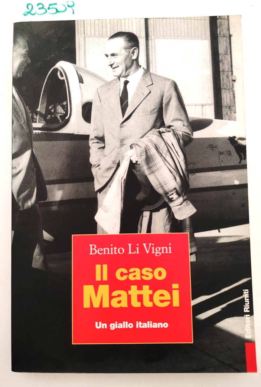 Benito Li Vigni Il caso Mattei Editori Riuniti 1° edizione … | Immagine principale