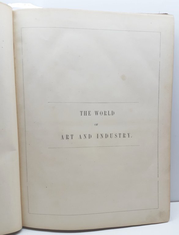 Benjamin Silliman The world of science, art, and industry, illustrated …