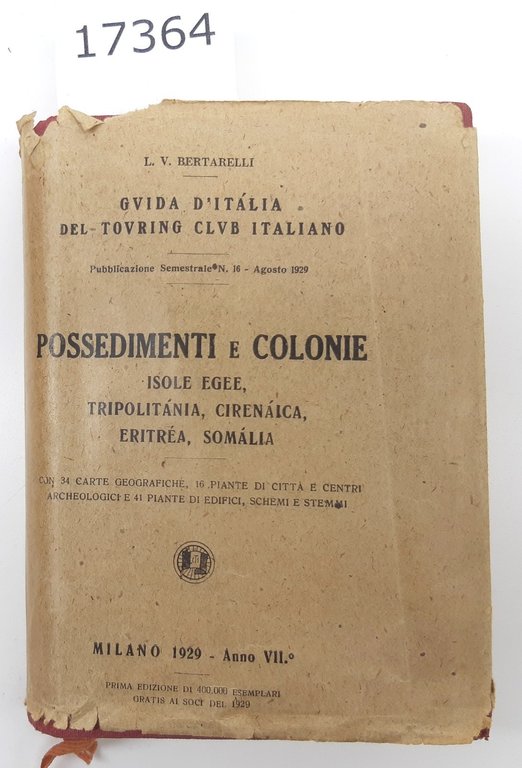 Bertarelli T.C.I Possedimenti e colonie isole Egee Tripolitania Cirenaica Eritrea Somalia 1929