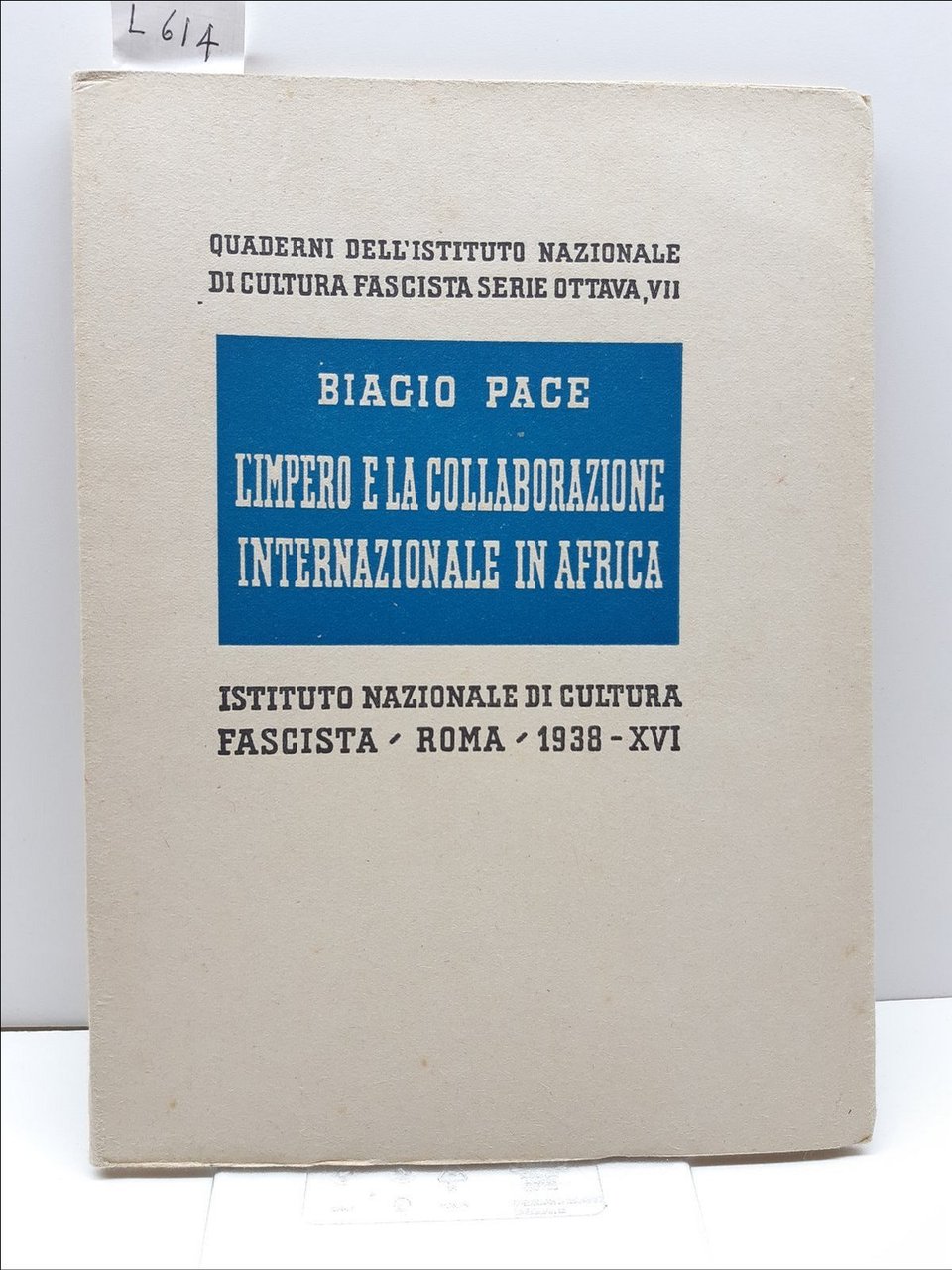 Biagio Pace L'Impero e la collaborazione internazionale in Africa Istituto …