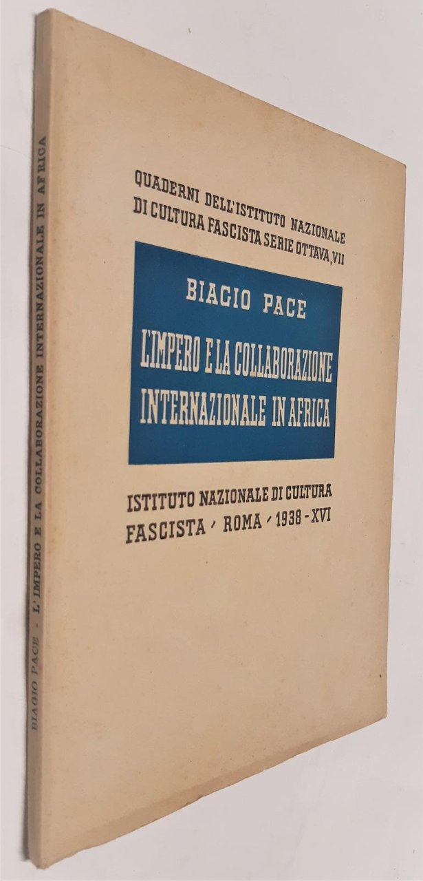 Biagio Pace L'impero e la collaborazione internazionale in Africa quaderni …