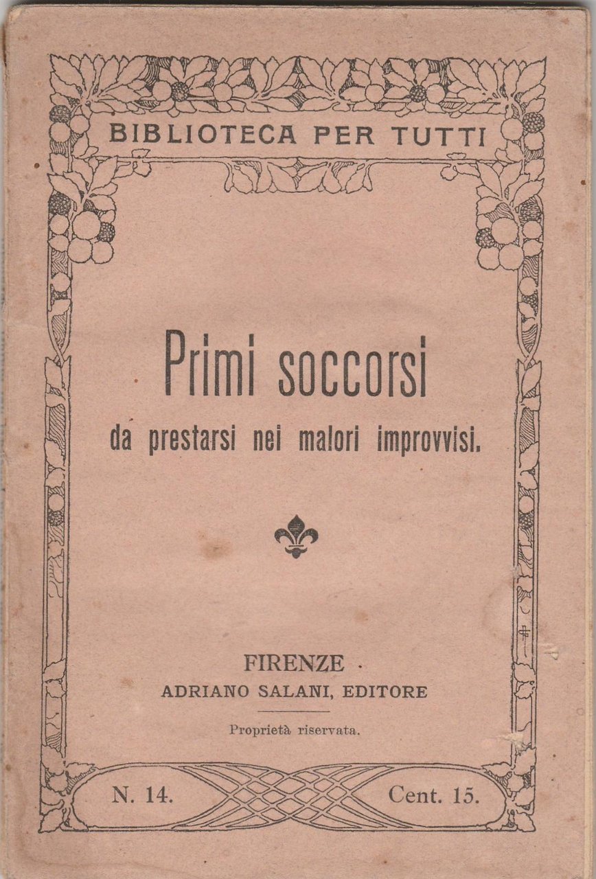 Biblioteca per tutti i primi soccorsi da prestarsi nei malori …