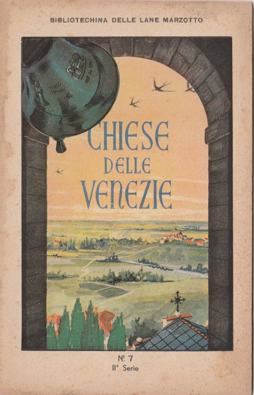 Bibliotechina Delle Lane Marzotto Chiese Delle Venezie N. 22 Ii …