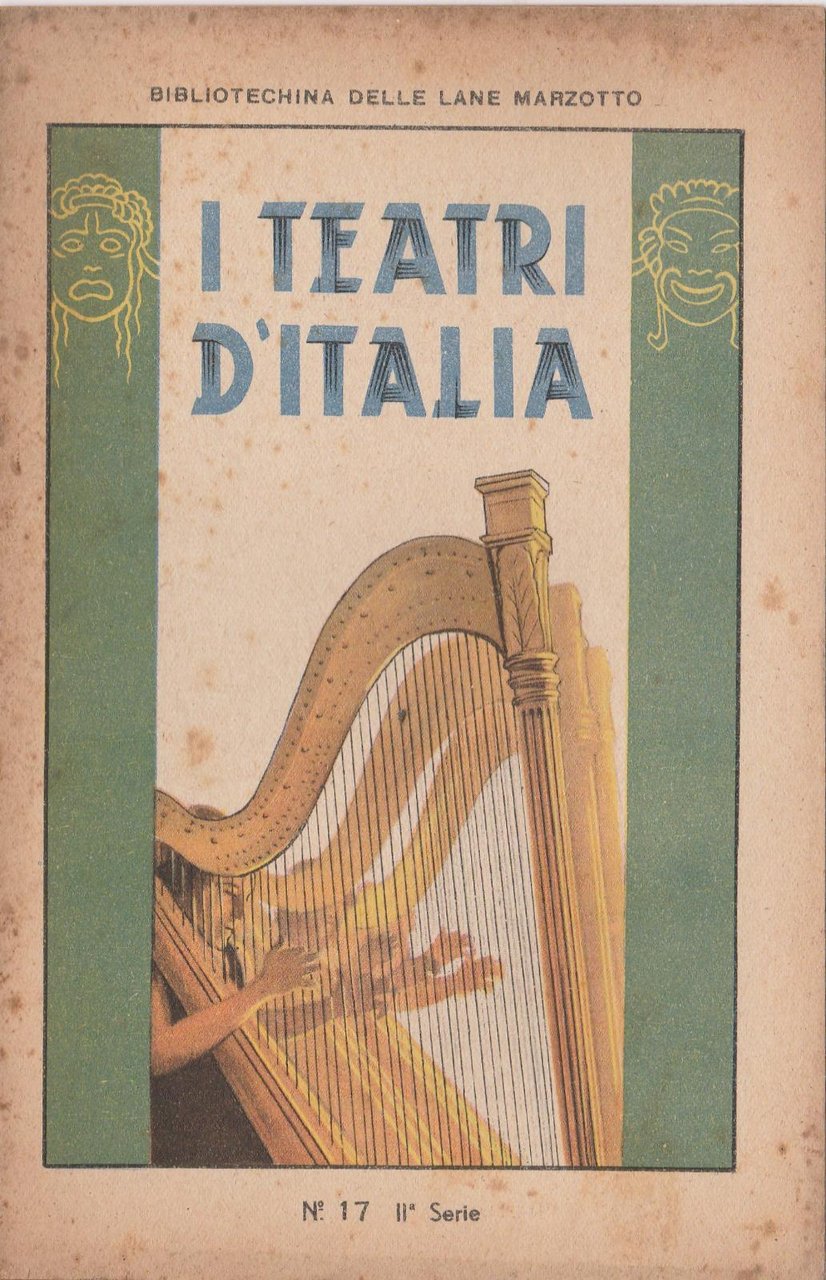 Bibliotechina delle Lane Marzotto I TEATRI D'ITALIA N. 17 II …