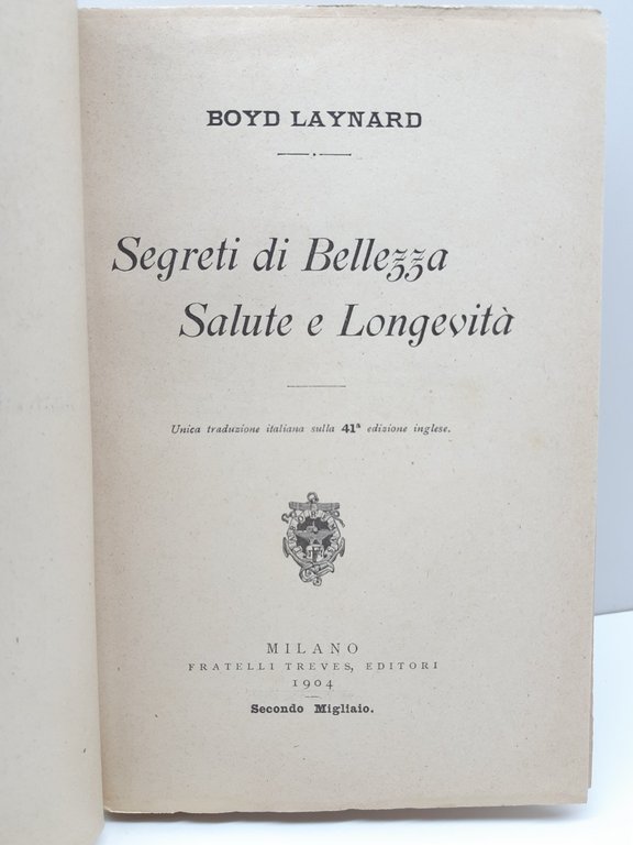 Boyd Laynard Segreti di bellezza salute e longevit‡ Treves 2∞ …