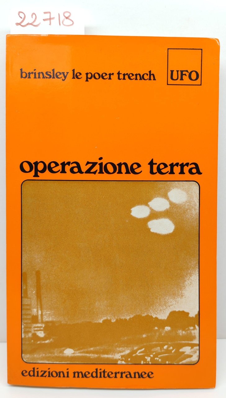 Brinsley Le Poer Trench Operazione Terra Edizioni Mediterranee 1974