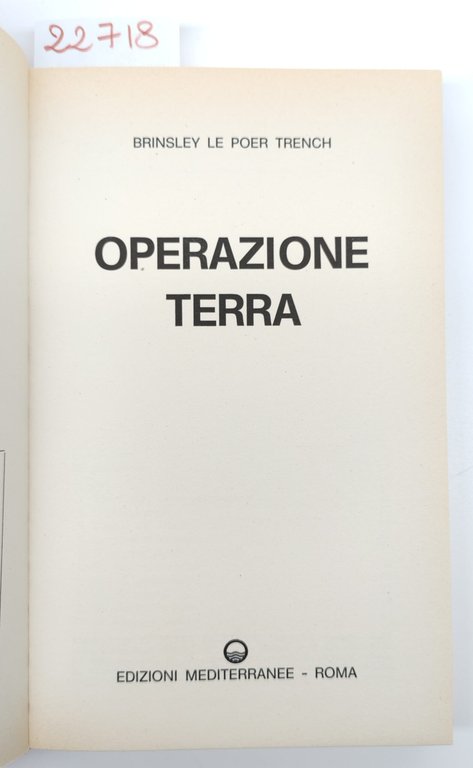 Brinsley Le Poer Trench Operazione Terra Edizioni Mediterranee 1974