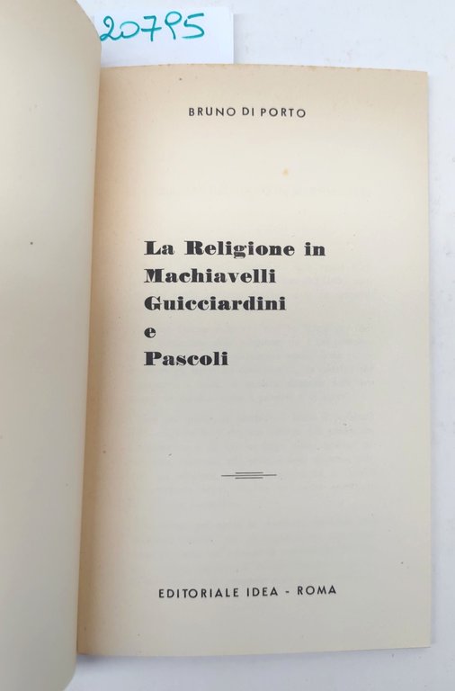 Bruno di Porto La religione in Machiavelli Guicciardini e Pascoli …