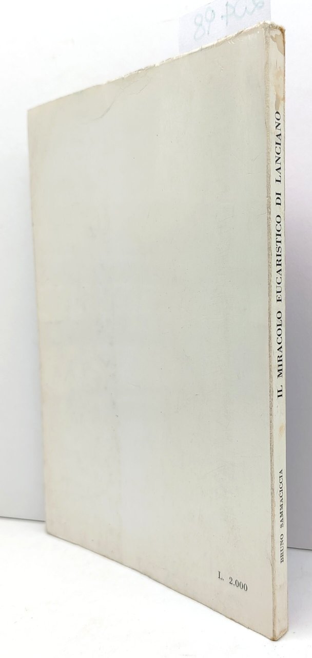 Bruno Sammaciccia Il miracolo eucaristico di Lanciano 2° edizione Tipografia …