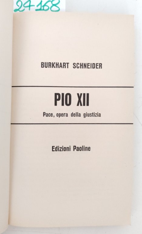 Burkhart Schneider Pio XII pace opera della giustizia Paoline 1970 | Immagine Gallery 3