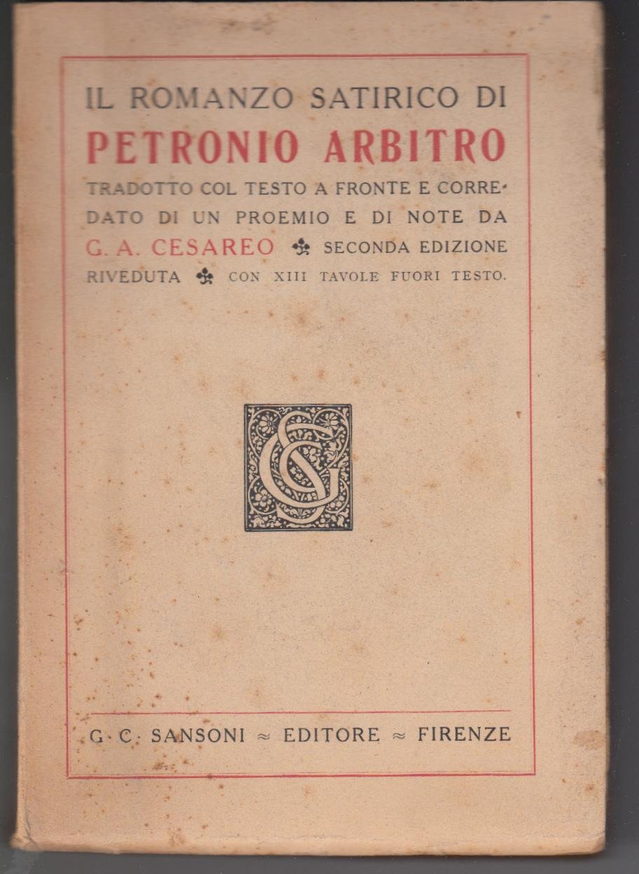 C. A. Cesareo-Il Romanzo Satirico Di Petronio Arbitro 2∞ Edizione …