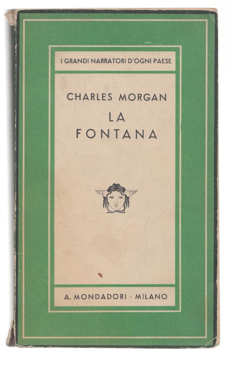 C. Morgan-La Fontana- Mondadori 1937 Medusa-I Grandi Narratori D'ogni Paese