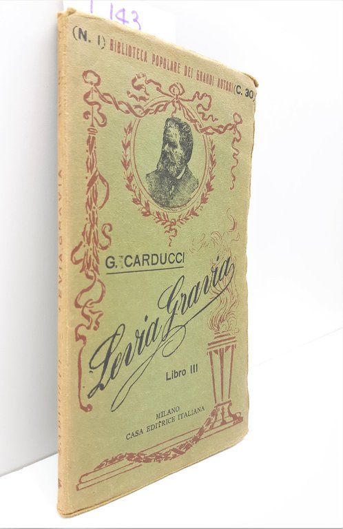 Carducci Giosue' Levia Gravia 3 Vol. Libri I-IV 1909 Casa …