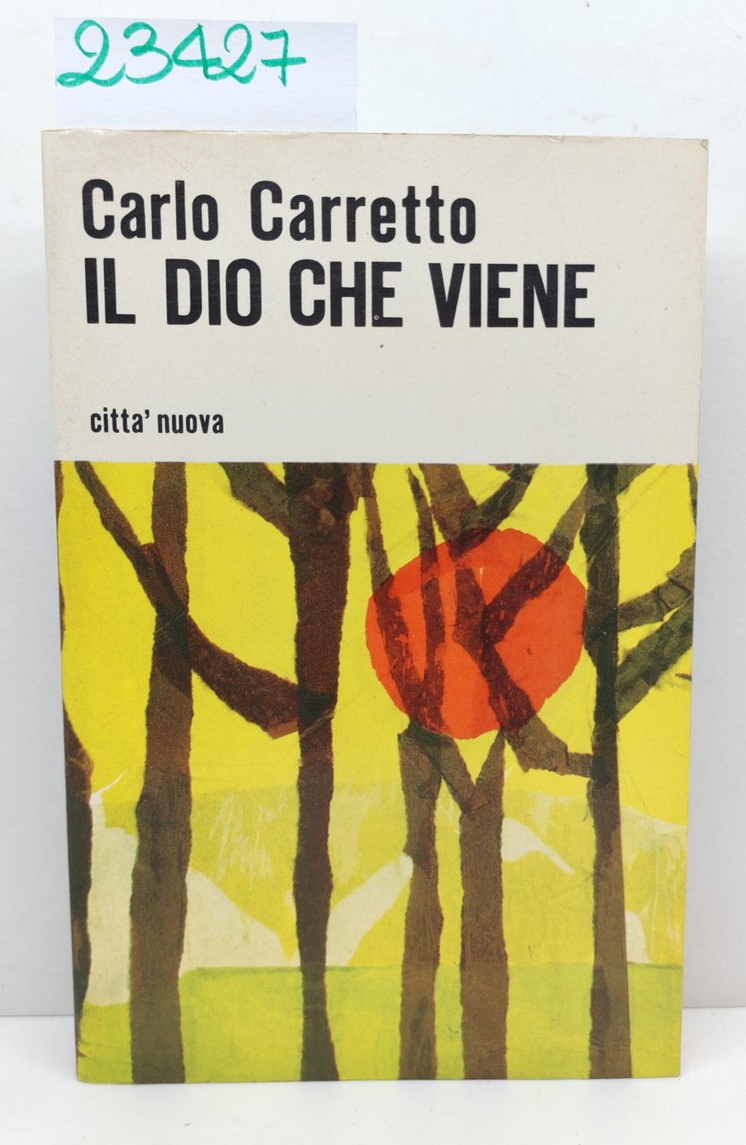Carlo Carretto Il Dio che viene Città Nuova 22° edizione … | Immagine principale