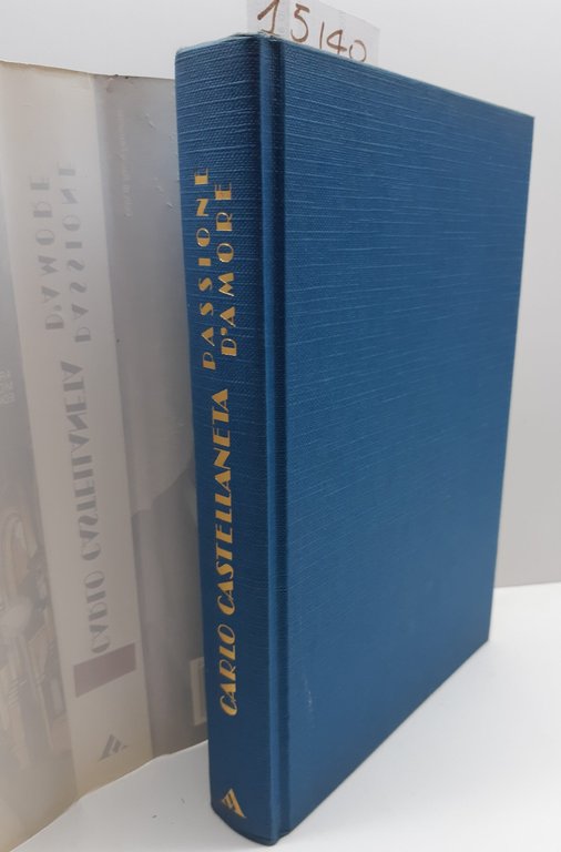 Carlo Castellaneta Passione d'amore Mondadori 2° edizione 1987