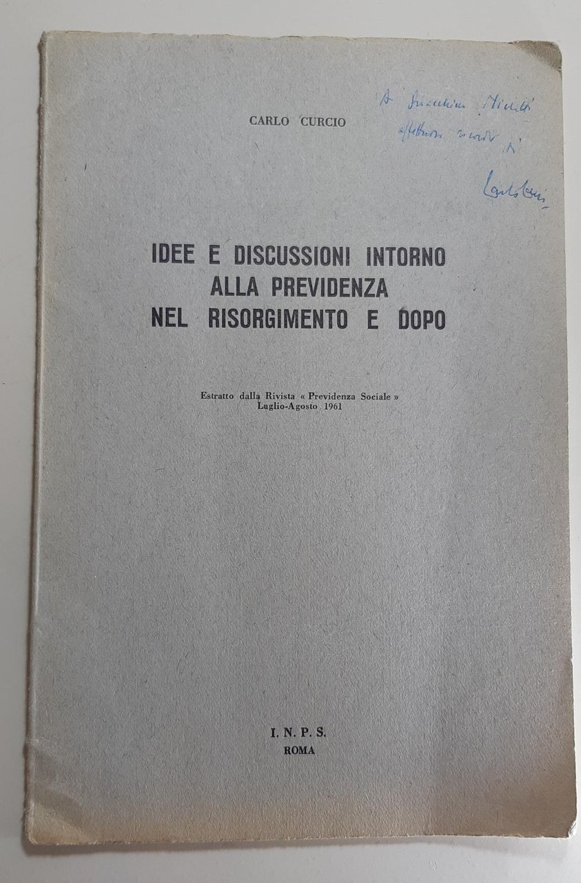 Carlo Curcio Idee e discussioni intorno alla previdenza nel Risorgimento …