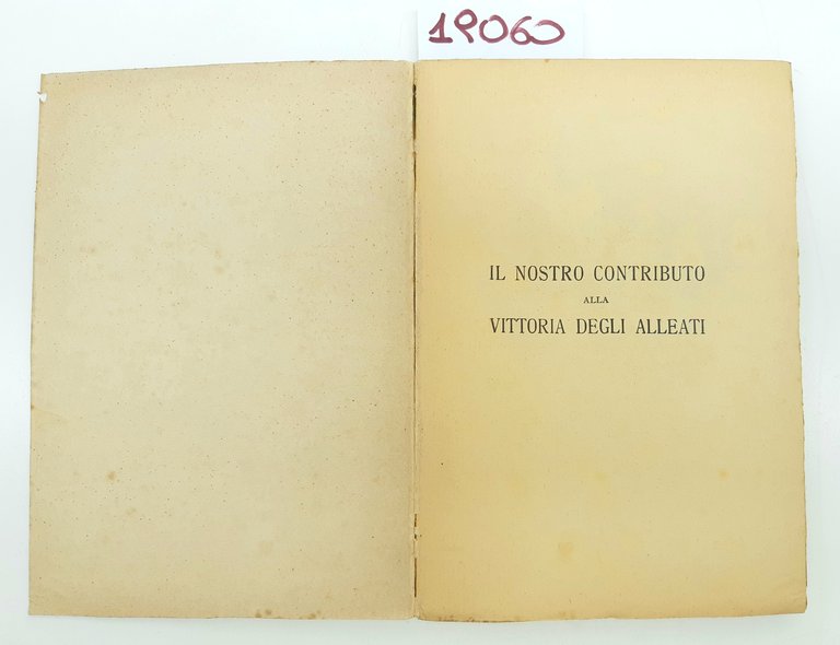 Carlo Delcroix Il nostro contributo alla vittoria degli alleati Vallecchi …