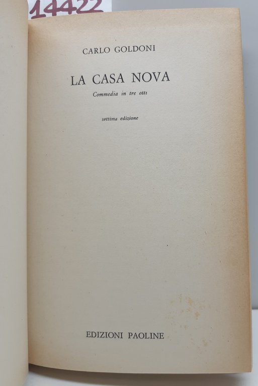 Carlo Goldoni La casa Nova 7° ed. Paoline 1963
