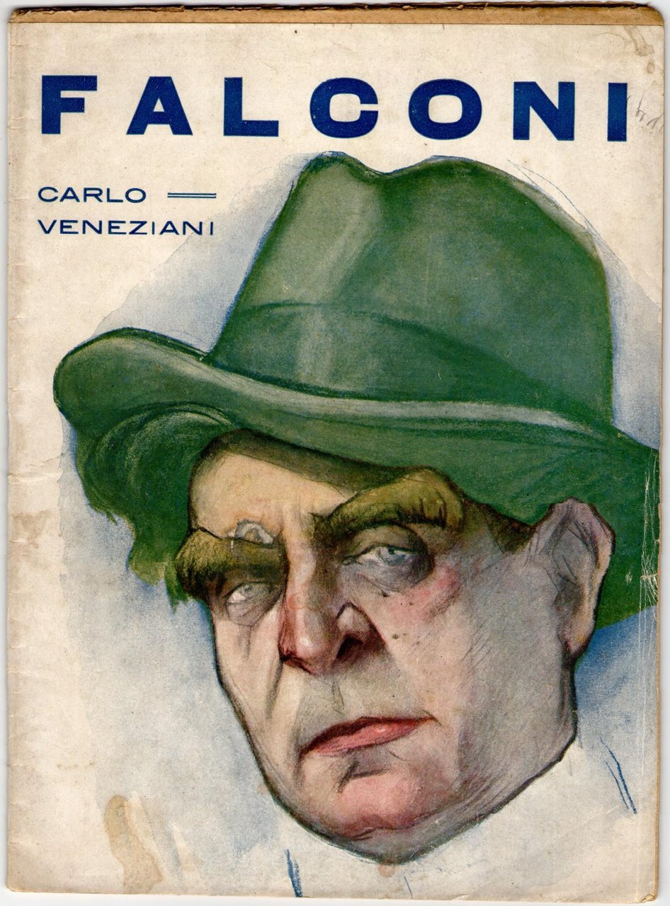 Carlo Veneziani Armando Falconi Gli Uomini Del Giorno N. 381921