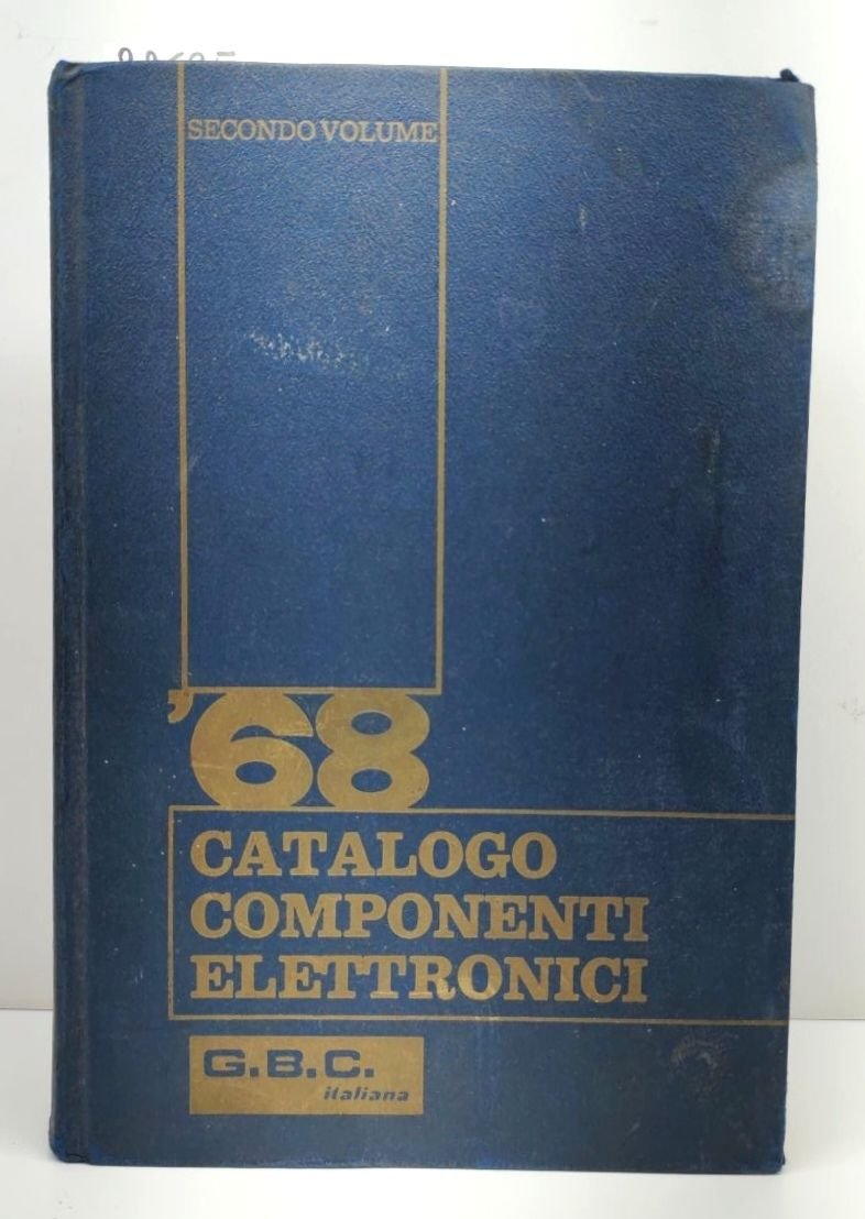 Catalogo componenti elettronici GBC 1931-1968 2° volume