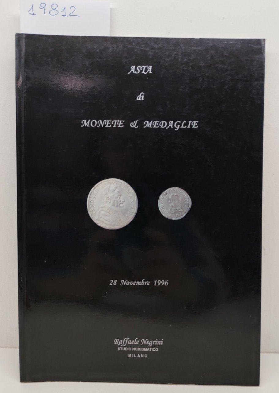 Catalogo Raffaele Negrini asta di monete medaglie novembre 1996 numero …