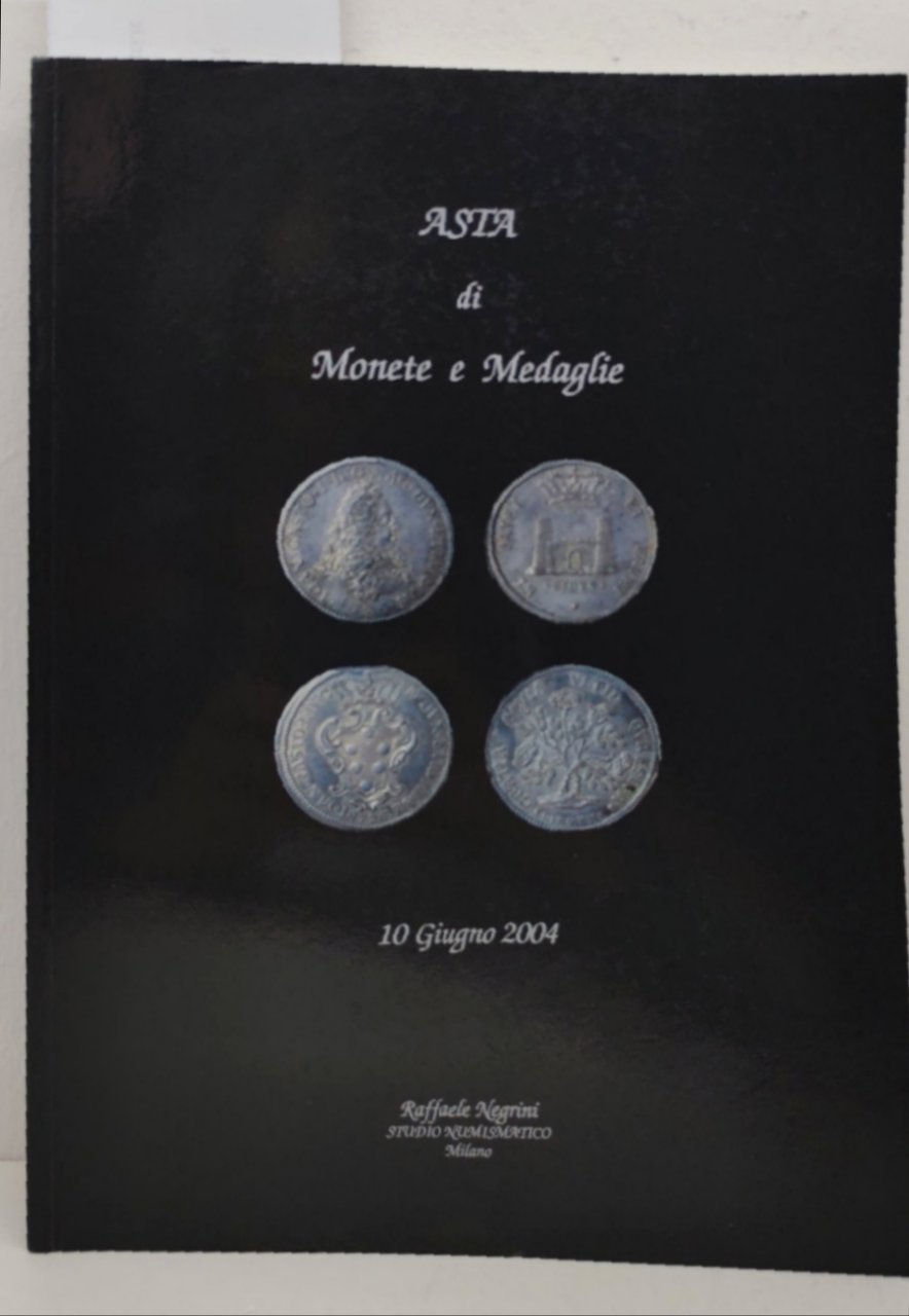 Catalogo Raffaele Negrini studio numismatico Asta di monete medaglie n. …