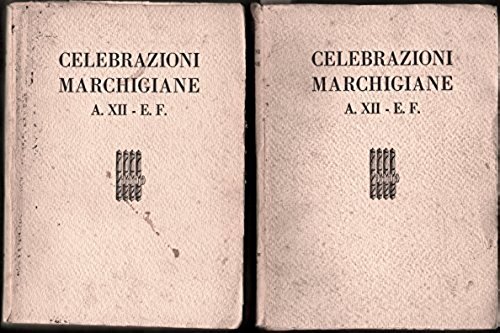 Celebrazioni Marchigiane : 1 - 16 Settembre 1934 - XII … | Immagine Gallery 2