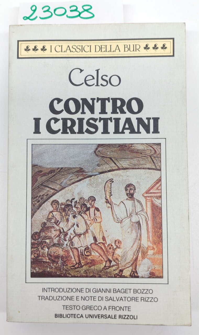 Celso Contro i cristiani BUR Rizzoli 1° edizione 1989 | Immagine principale