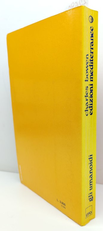 Charles Bowen Gli umanoidi identikit degli extraterrestri Edizioni Mediterranee 1969