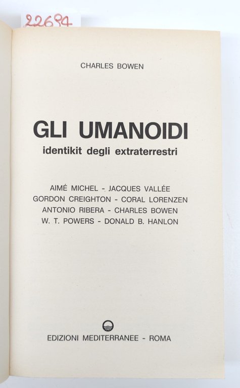 Charles Bowen Gli umanoidi identikit degli extraterrestri Edizioni Mediterranee 1969