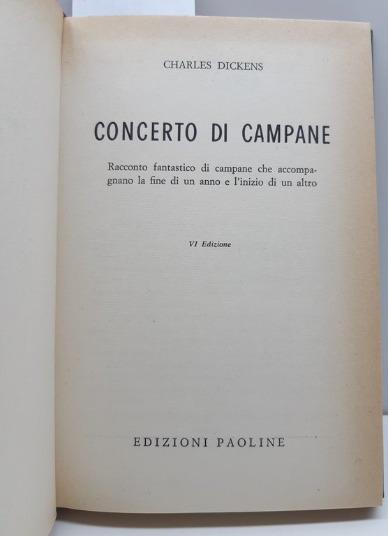 Charles Dickens Concerto di campane 6° ed. Paoline 1963