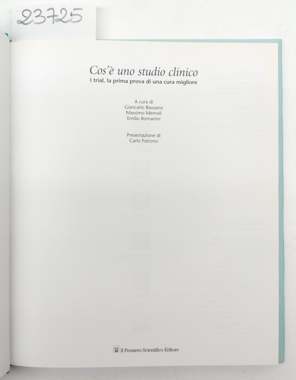 Che cos'è uno studio clinico Pensiero Scientifico 1° edizione 2004 | Immagine Gallery 4