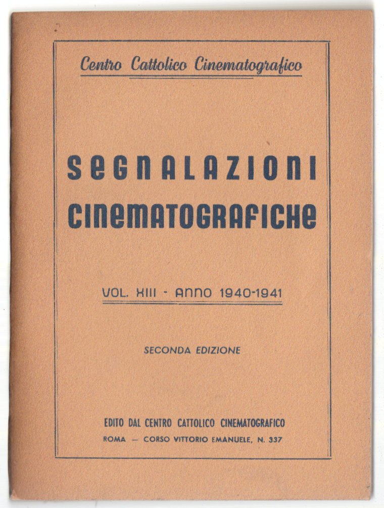 Cinema-Segnalazioni Cinematografiche 1940-1941 2∞ Ediz. Volume XIII-L3333