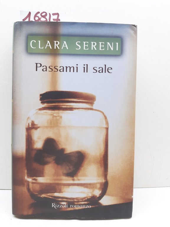 Clara Sereni Passami il sale Rizzoli 1° edizione 2002