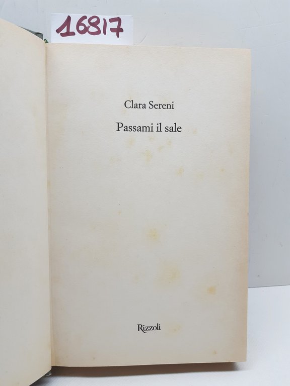 Clara Sereni Passami il sale Rizzoli 1° edizione 2002