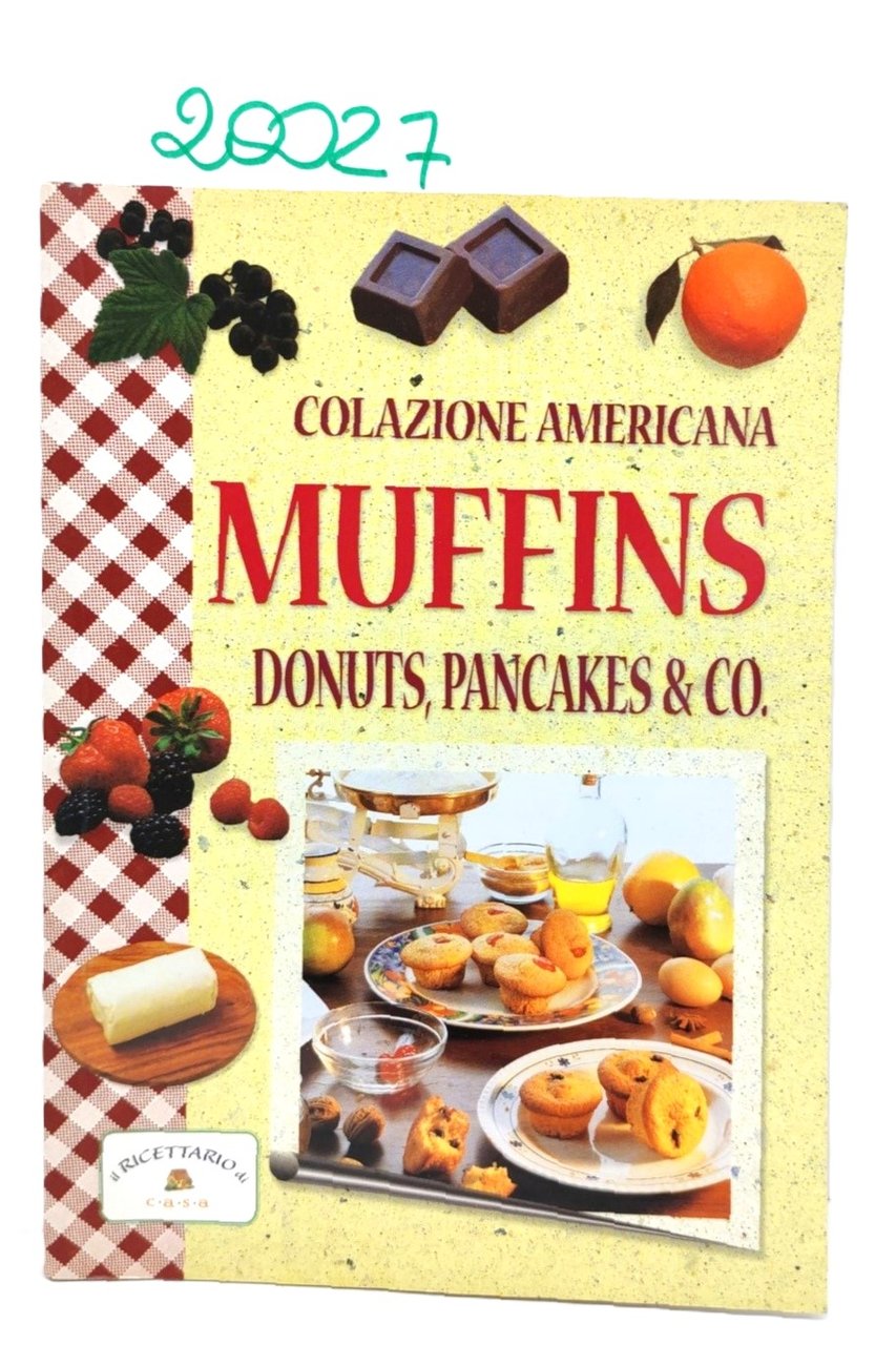 Colazione americana muffin donut pancakes & co 1° edizione 2001 …